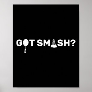 Fick Smash_ Rolig Badminton Shuttle Badminton Älsk Poster