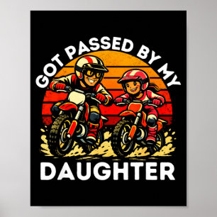 Fick spark av min dotter Dirt Bike Motocross Pappa Poster