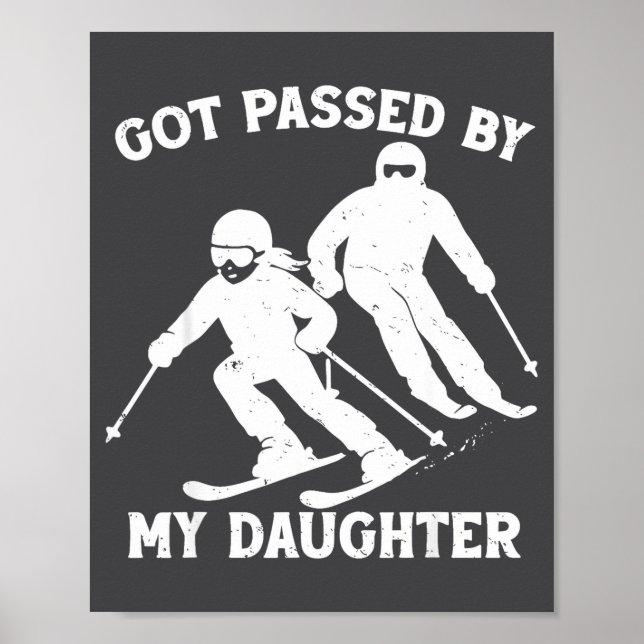 Fick spark av min dotter Rolig skidåkande pappa Sk Poster (Framsidan)