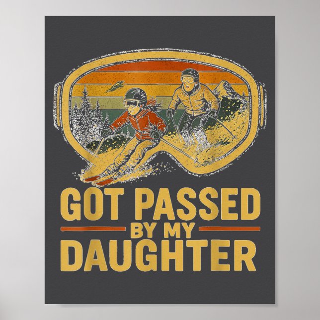 Fick spark av min dotter Roliga skidglasögon Mount Poster (Framsidan)