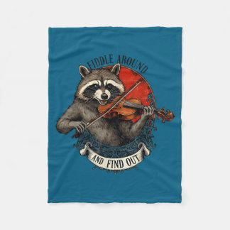 Fiddle Around And Find Out Music Raccoon Fiddle Fu Fleecefilt