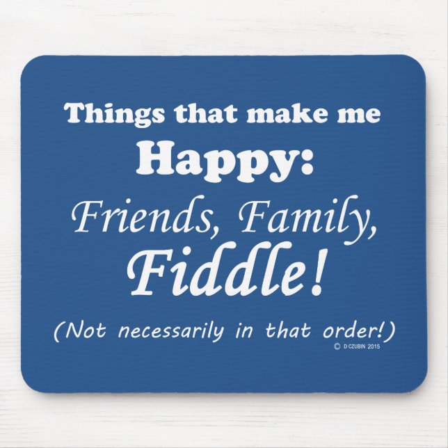 Fiddle gör mig Lycklig Musmatta (Framsidan)