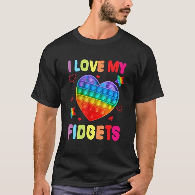 Fidget Leksak I Kärlek min Fidgets Pop det spelade T Shirt (Framsida)