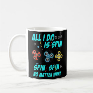 Fidget Spinner allt jag gör är centrifugering, oav Kaffemugg