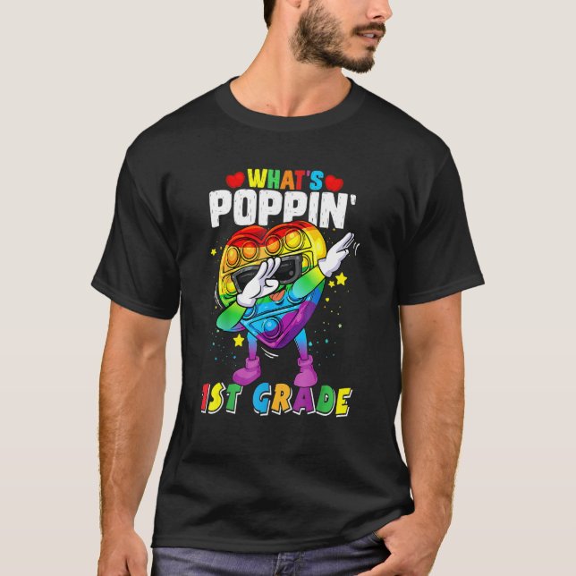 Fidget Toy What's Poppin 1st Grade 100th Day Of Sc T Shirt (Framsida)