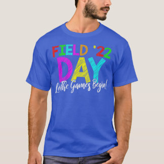 Field Day 2022 Let The Games Begin School Children T Shirt