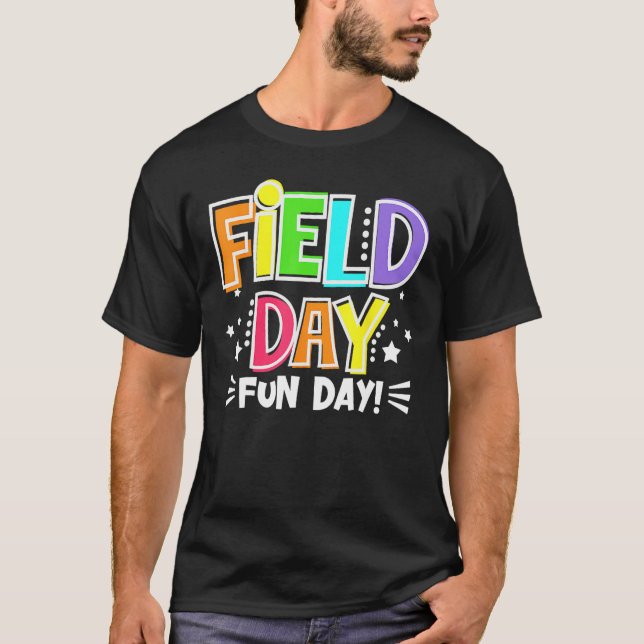 Field Day Fun Day Last Day Of School Teacher Stude T Shirt (Framsida)