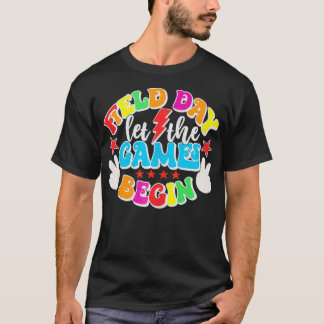 Field Day Let The Games Begin Kids Boys Girls Teac T Shirt