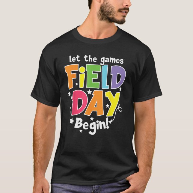 Field Day Let The Games Begin Kids Boys Girls Teac T Shirt (Framsida)