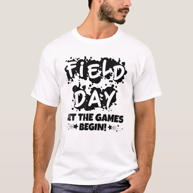 Field Day Let The Games Begin T Shirt (Framsida)