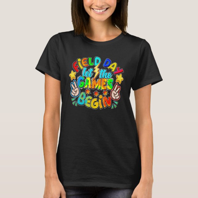 Field Day Let The Games Begin Teacher Boys Kids Fi T Shirt (Framsida)