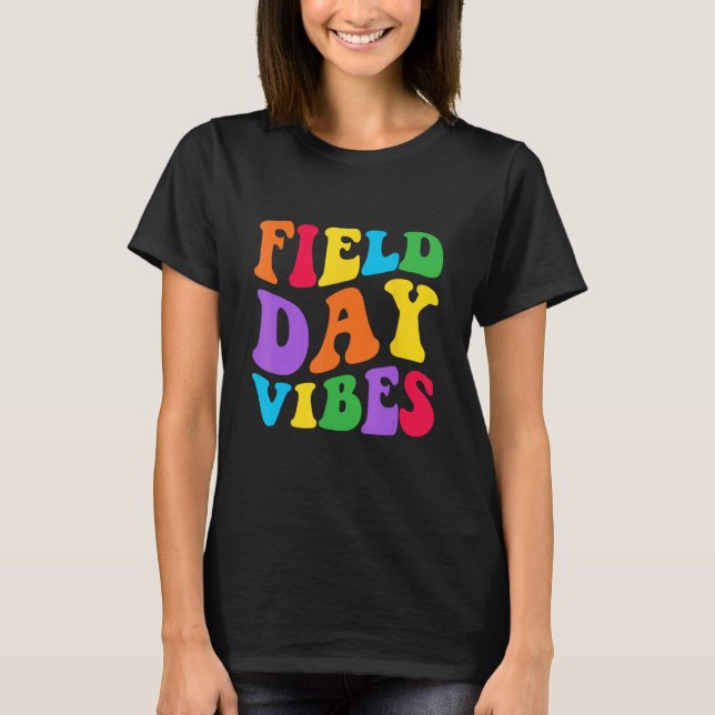 Field Day Vibes   For Teacher Kids Field Day 2023  T Shirt (Framsida)