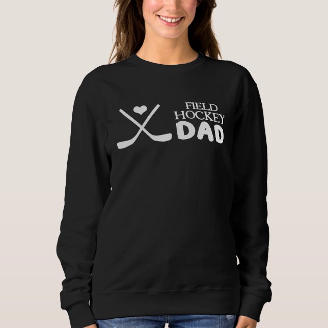 Field Hockey Dad Hockey Player Field Hockey Player T Shirt (Framsida)