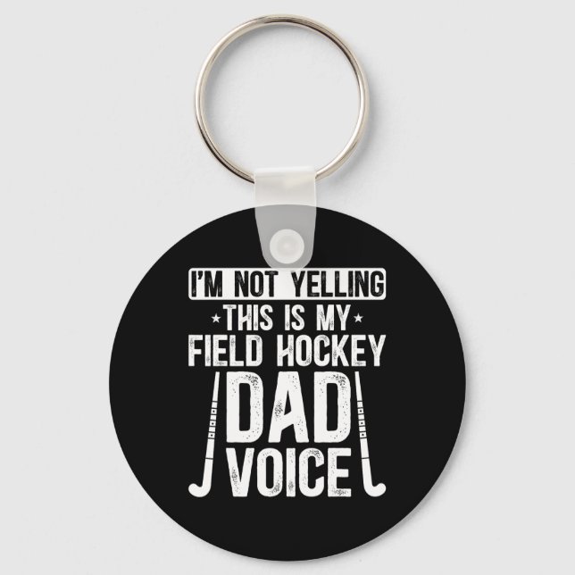 Field Hockey Dad Voice Dad Of A Field Hockey Playe Nyckelring (Framsida)