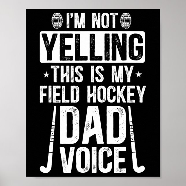 Field Hockey Dad Voice Dad Of A Field Hockey Playe Poster (Framsidan)