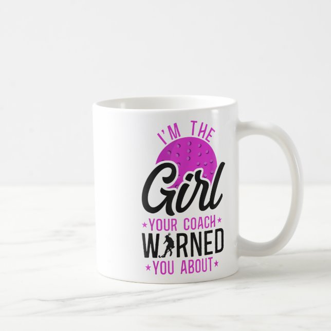 Field Hockey I'm The Girl Your Coach Warned You Ab Kaffemugg (Höger)