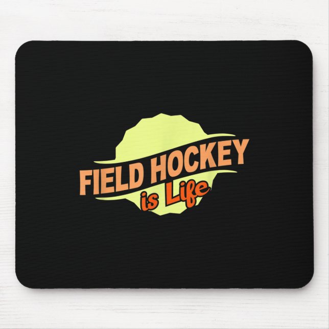 Field Hockey Is Life Cool Sports Lover Athlete Com Musmatta (Framsidan)