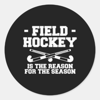 Field Hockey Is The Reason For The Season _1 Runt Klistermärke