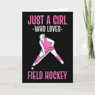 Field Hockey Just A Girl Who Loves Hockey Kort