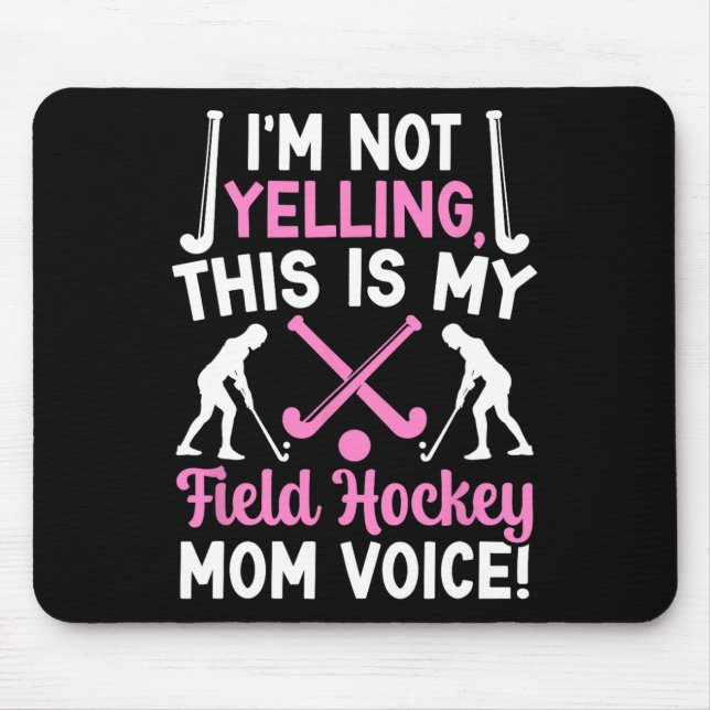 Field Hockey Mom Voice Mom Of A Field Hockey Playe Musmatta (Framsidan)