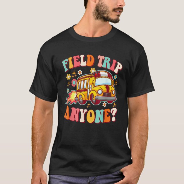 Field Trip Anyone Hiking Camping Travel Hiker Hipp T Shirt (Framsida)