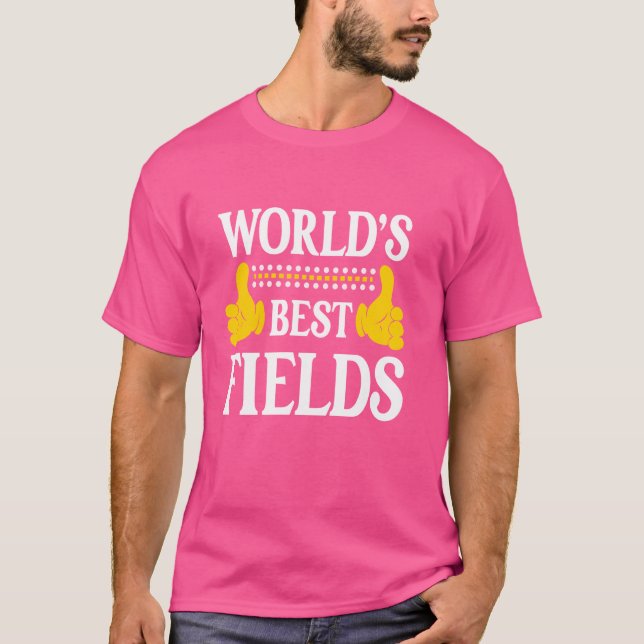 Fields Efternamn Lag Familj Efternamn Världens Bäs T Shirt (Framsida)