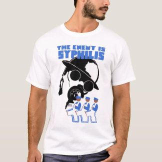 Fienden är SYPHILIS Tee Shirt