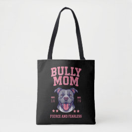 Fierce Fearless Bully Dog Mom | Black Pitbull Mama Tygkasse