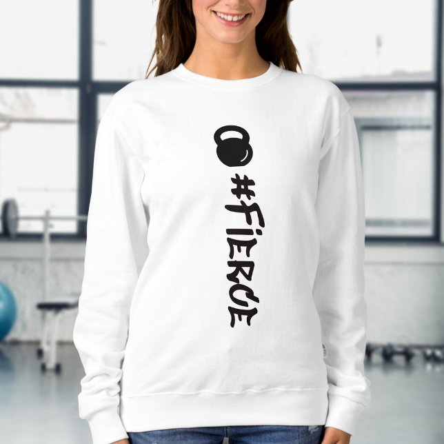 #Fierce Kettlebell Sweatshirt T Shirt (Skapare uppladdad)