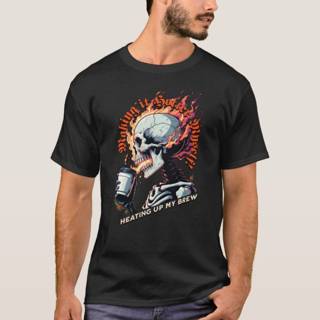 Fiery Skull - Frigör värmen i Hett kaffe T Shirt (Framsida)