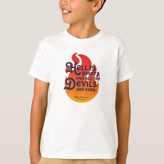 Fiery William Shakespeare helvetet är tomt T Shirt (Framsida)