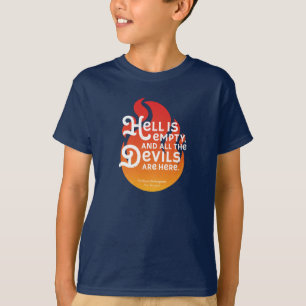 Fiery William Shakespeare helvetet är tomt T Shirt