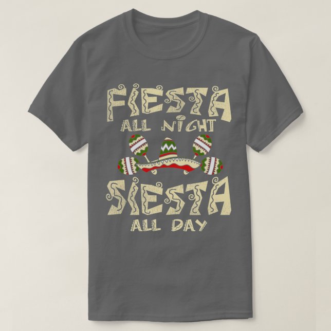 Fiesta All Night Mexican Cinco de Mayo Funny T Shirt (Design framsida)
