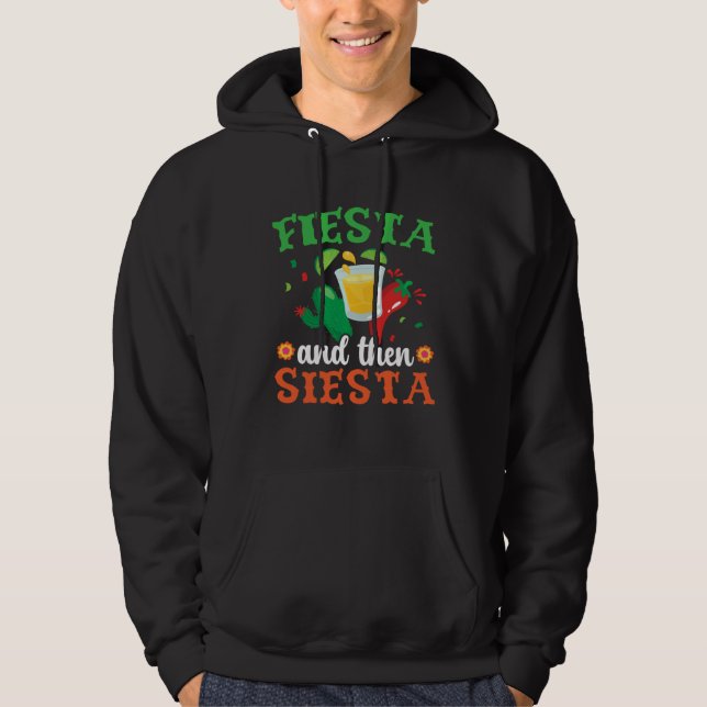 Fiesta And Then Siesta Mexico Mexican Cinco de May Hoodie (Framsida)