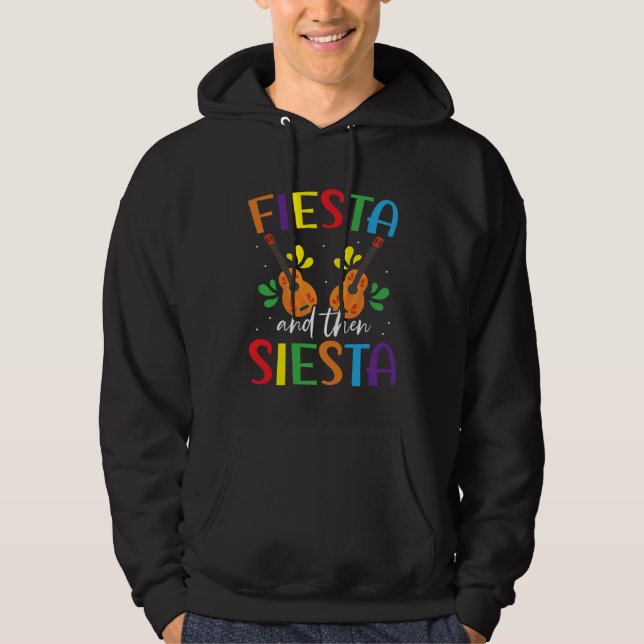 Fiesta And Then Siesta Mexico Mexican Cinco de May Hoodie (Framsida)