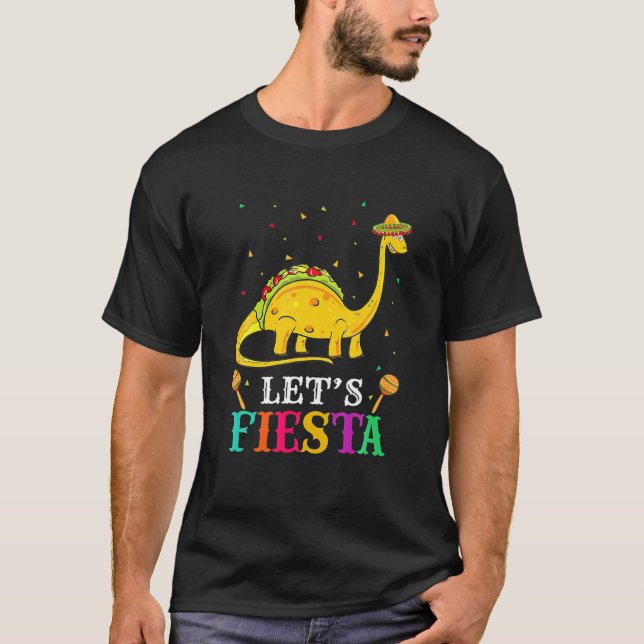 Fiesta Cinco De Mayo Tacosaurus Dinosaur T Re Shirt (Framsida)