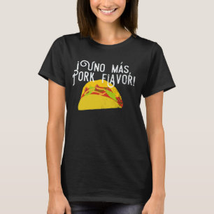 Fiesta Food Taco Uno Mas Gris Flavor Spain Kärlek T Shirt