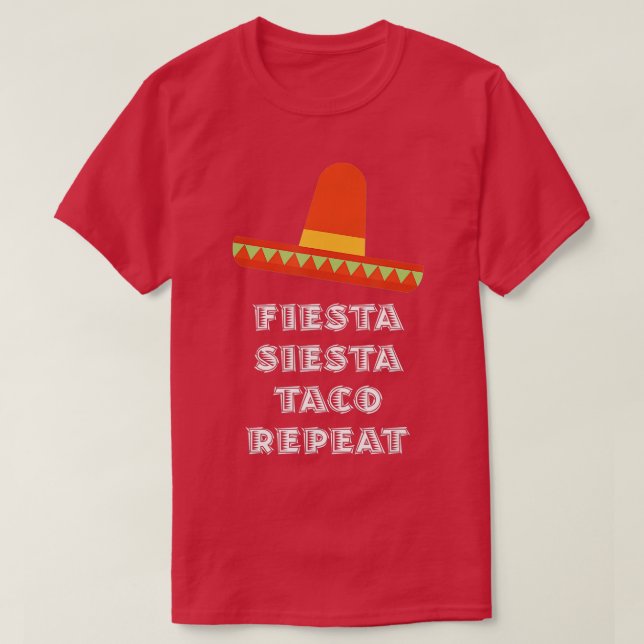 Fiesta Siesta Taco Repeat Mexican Gift T Shirt (Design framsida)