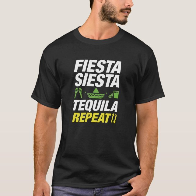 Fiesta Siesta Tequila Repeat T Shirt (Framsida)