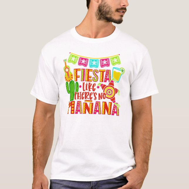 FIESTA SOM OM DET INTE FINNS MANANA CINCO DE MAYO T SHIRT (Framsida)