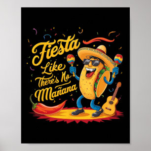 Fiesta som om det inte finns Manana Funny Cinco De Poster