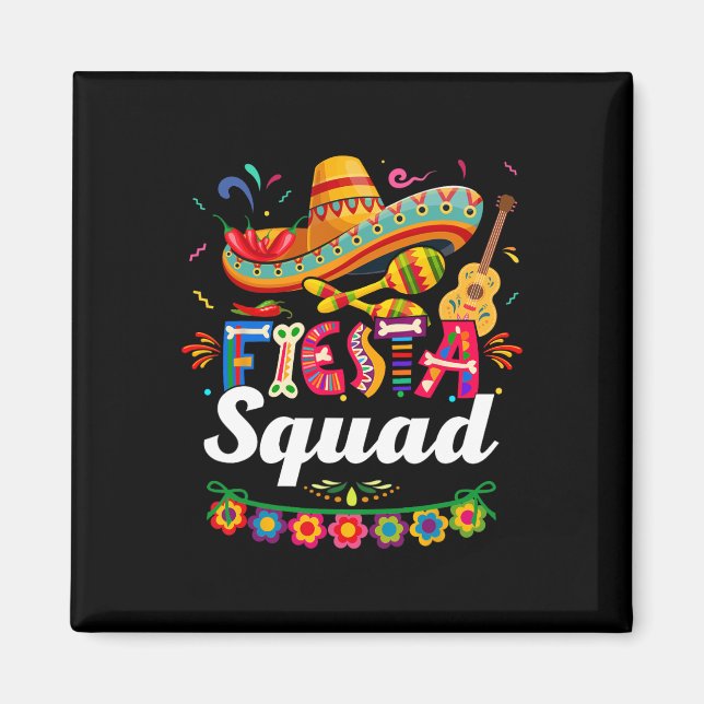 Fiesta Squad Cinco De Mayo Tee Mexican Party Cinco Magnet (Framsidan)