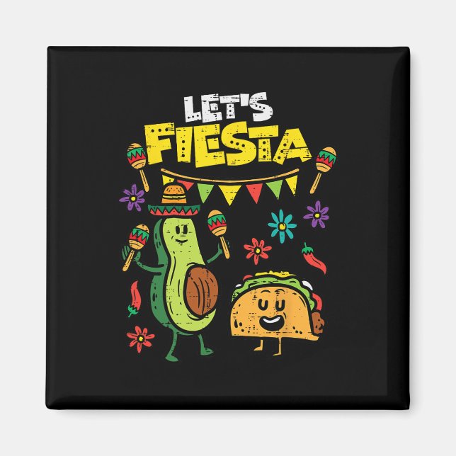 Fiesta Taco Avocado Funny Cinco De Mayo Mexiic Magnet (Framsidan)