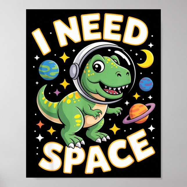 Fife Life I Need Space T-rex Astronaut Outterspace Poster (Framsidan)