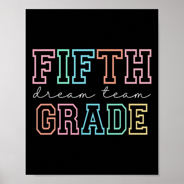 Fifth Grade Dream Team 5th Grade First Day Of Scho Poster (Framsidan)