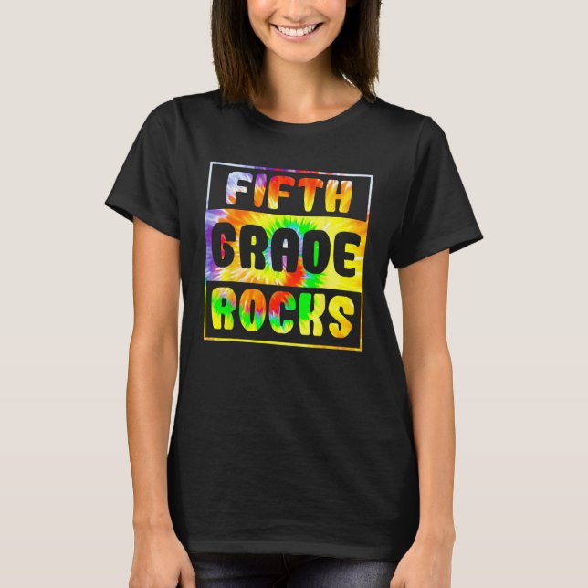 Fifth Grade Rocks Tie Dye T Shirt (Framsida)
