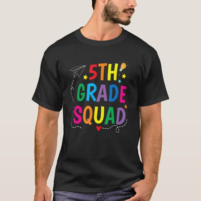 Fifth Grade Squad Welcome Back to School Teacher K T Shirt (Framsida)