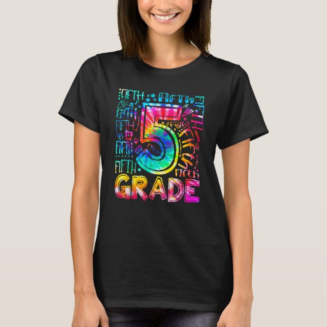Fifth Grade Tie Dye 5th Grade Back To School Teach T Shirt (Framsida)