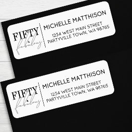 Fifty And Fabulous 50th Birthday Return Address Returadress Etikett