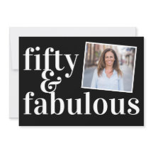 Fifty and Fabulous Photo 50th Birthday